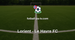 Ligue 1: Lorient - Le Havre FC