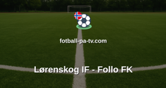 PostNord-ligaen: Lørenskog IF - Follo FK