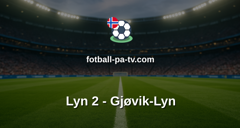 Norsk Tipping-ligaen: Lyn 2 - Gjøvik-Lyn