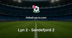 Norsk Tipping-ligaen: Lyn 2 - Sandefjord 2