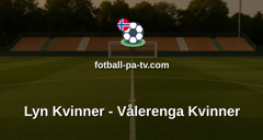 Toppserien: Lyn Kvinner - Vålerenga Kvinner