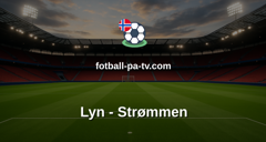 OBOS-ligaen: Lyn - Strømmen