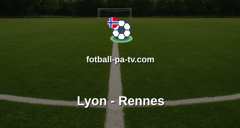 Ligue 1: Lyon - Rennes