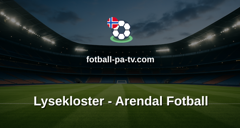 PostNord-ligaen: Lysekloster - Arendal Fotball