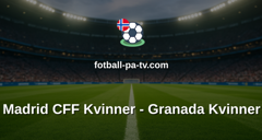 Primera División Femenina: Madrid CFF Kvinner - Granada Kvinner
