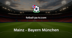 Bundesliga: Mainz - Bayern München