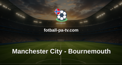 Premier League: Manchester City - Bournemouth