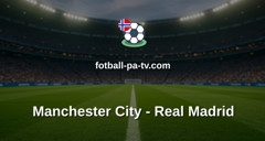 Champions League: Manchester City - Real Madrid