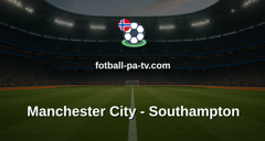 FA-cupen: Manchester City - Southampton