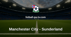 Premier League: Manchester City - Sunderland
