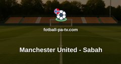 Champions League: Manchester United - Sabah