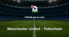 Premier League: Manchester United - Tottenham