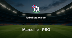 Ligue 1: Marseille - PSG