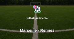 Ligue 1: Marseille - Rennes