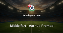 NordicBet Liga - 1. divisjon Danmark : Middelfart - Aarhus Fremad