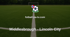 Championship: Middlesbrough - Lincoln City