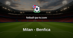 Europa League: Milan - Benfica