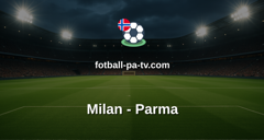 Serie A: Milan - Parma