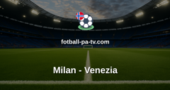 Serie A: Milan - Venezia