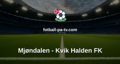PostNord-ligaen: Mjøndalen - Kvik Halden FK