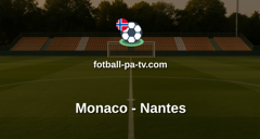 Ligue 1: Monaco - Nantes