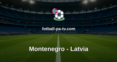 UEFA Nations League: Montenegro - Latvia