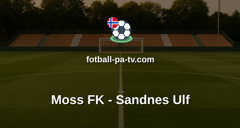 OBOS-ligaen: Moss FK - Sandnes Ulf