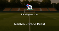 Ligue 1: Nantes - Stade Brest