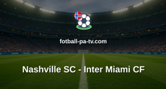 MLS: Nashville SC - Inter Miami CF