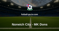 Engelsk Ligacup: Norwich City - MK Dons