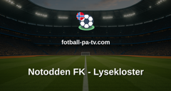PostNord-ligaen: Notodden FK - Lysekloster
