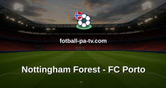 Europa League: Nottingham Forest - FC Porto