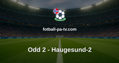 Norsk Tipping-ligaen: Odd 2 - Haugesund-2