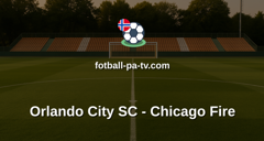 MLS: Orlando City SC - Chicago Fire