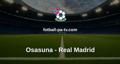 La Liga: Osasuna - Real Madrid