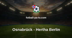 Bundesliga 2: Osnabrück - Hertha Berlin
