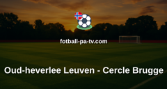 Belgian Pro League: Oud-heverlee Leuven - Cercle Brugge