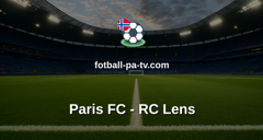 Ligue 1: Paris FC - RC Lens