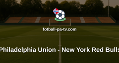 MLS: Philadelphia Union - New York Red Bulls