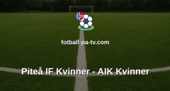 Damallsvenskan: Piteå IF Kvinner - AIK Kvinner