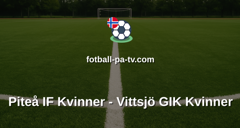 Damallsvenskan: Piteå IF Kvinner - Vittsjö GIK Kvinner