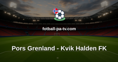 PostNord-ligaen: Pors Grenland - Kvik Halden FK