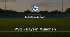 Champions League: PSG - Bayern München