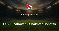 Champions League: PSV Eindhoven - Shakhtar Donetsk