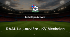Belgian Pro League: RAAL La Louvière - KV Mechelen