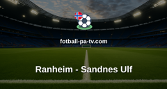 OBOS-ligaen: Ranheim - Sandnes Ulf