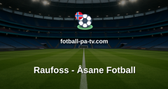 OBOS-ligaen: Raufoss - Åsane Fotball