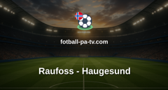 OBOS-ligaen: Raufoss - Haugesund