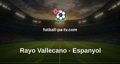 La Liga: Rayo Vallecano - Espanyol