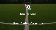 La Liga: Real Betis - Osasuna